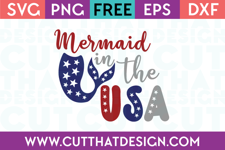 Free SVG Files Mermaid in the USA Quote Design