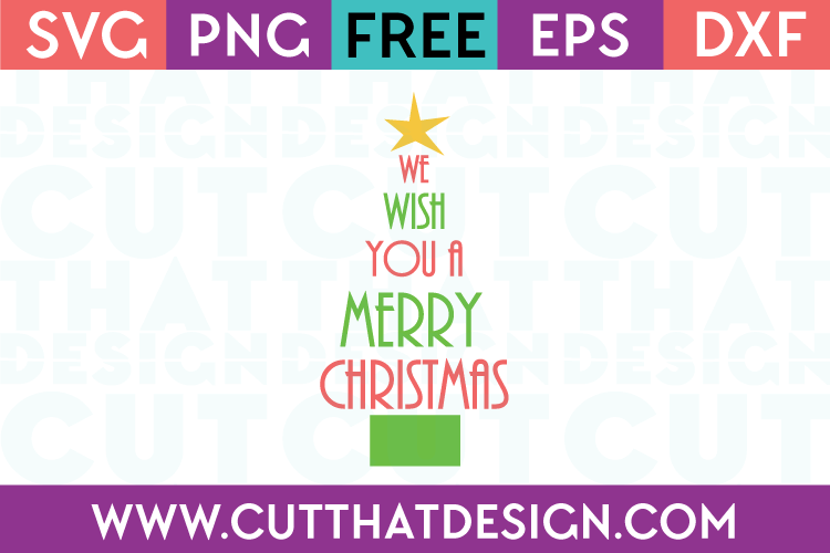 Free SVG Files We Wish you a Merry Christmas Tree Design