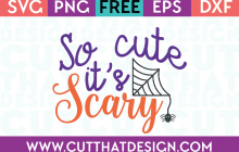 Free SVG Files So Cute it's Scary