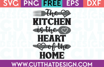Free SVG Files Kitchen is the heart of the home