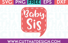 Free SVG Files Baby Sis Speech Bubble