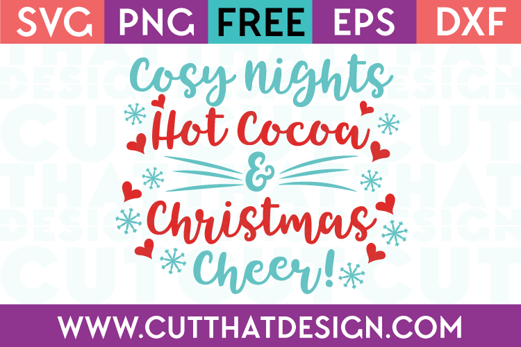 Free SVG Files Hot Cocoa, Cosy Nights and Christmas Cheer