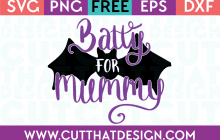 Free SVG Files Halloween Batty for Mummy