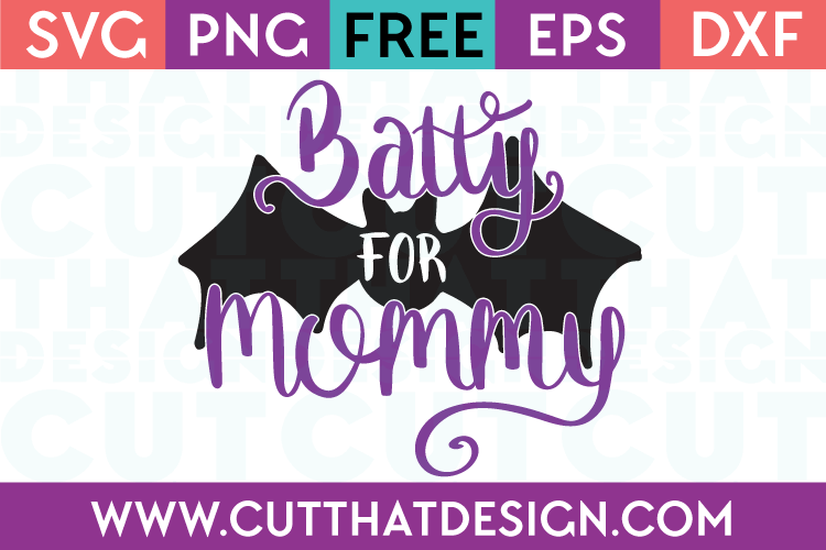 Free SVG Files Halloween Batty for Mommy