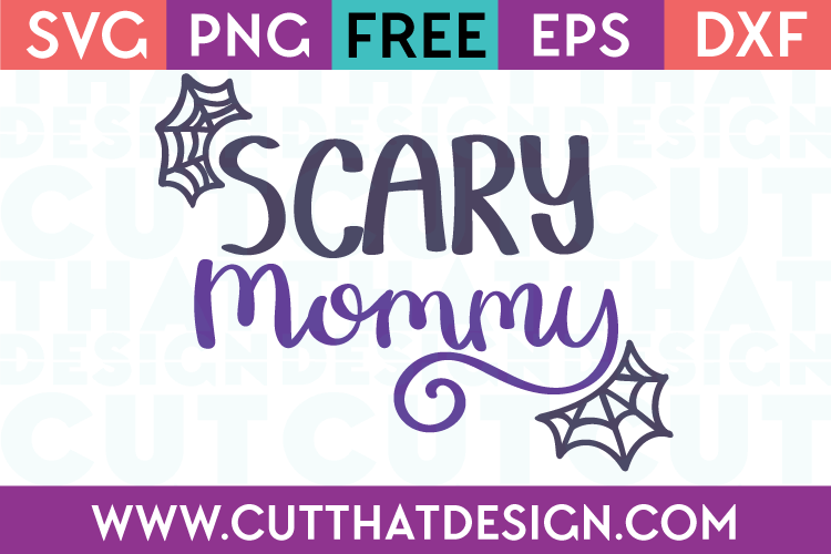 Free SVG Files Halloween Scary Mommy