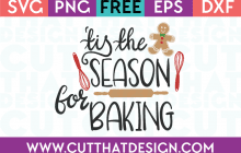 Free SVG Files Christmas Tis the season for Baking