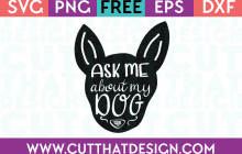 Free SVG Files ask me about my dog