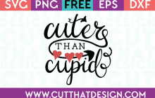 Free SVG Files Cuter than Cupid