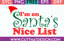 Free SVG Files Christmas I'm on Santa's Nice List