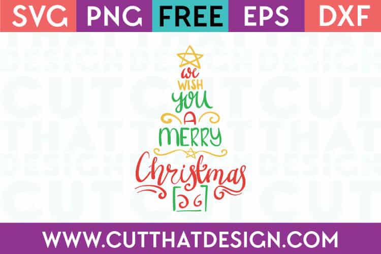 Free SVG Files We Wish you a Merry Christmas