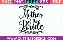 Free SVG Files Wedding Mother of the Bride