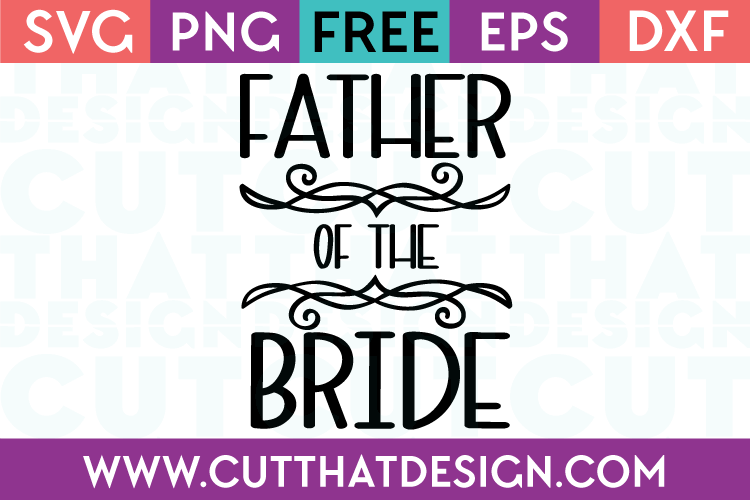 Free SVG Files Wedding Father of the Bride