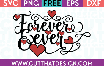 Free SVG Files Valentines Forever and Ever