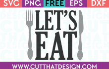 SVG Files Free Let's Eat