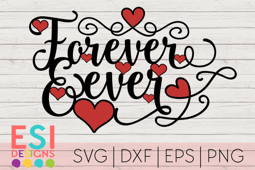 Valentines SVG Shop - Forever and Ever