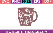Free SVG My Blood Type is Coffee